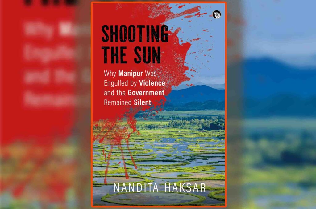 Shooting the Sun review Manipur violence