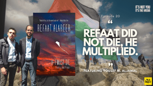 Refaat Alareer Did Not Die, He Multiplied!