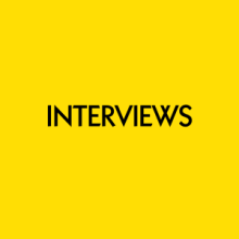 INTERVIEWS